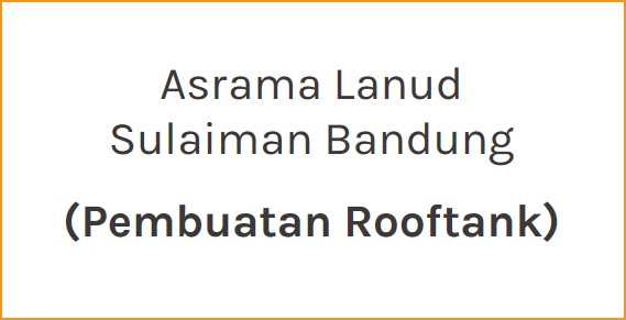 Asrama Lanud Sulaiman Bandung (Pembuatan Rooftank)