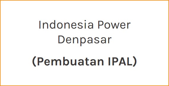 Indonesia Power Denpasar (Pembuatan IPAL)